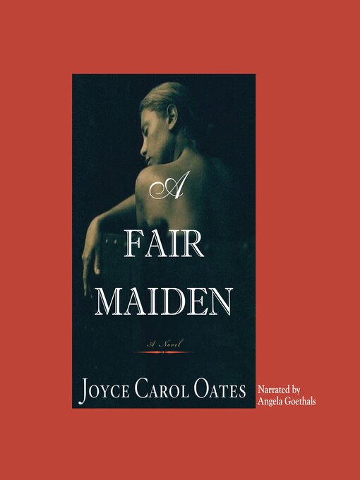 Détails du titre pour A Fair Maiden par Joyce Carol Oates - Disponible